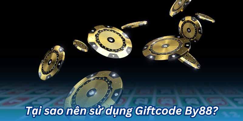 Nhận Gift Code By88: Cách Nhận Miễn Phí Dễ Dàng Nhất! 1 Lý do nên Nhận Gift Code By88